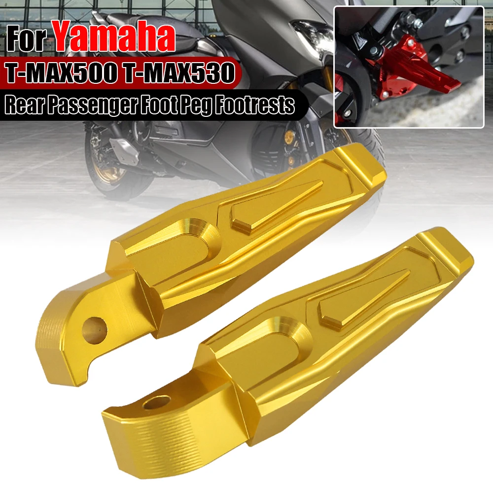 

Motorcycle Footrests Rear Passanger Foot Pegs For YAMAHA TMAX 530 500 TMAX530 DX SX 2013-2015 TMAX500 XP500 MT07 MT09 2013-2018