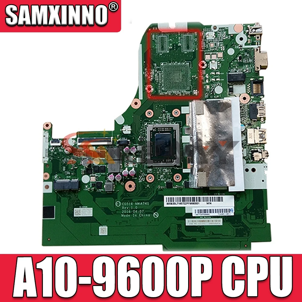 

Akemy 5B20L71657 CG516 NMA741 NM-A741 основная плата для Lenovo 310-15 310-15ABR Материнская плата ноутбука A10-9600P CPU полностью протестирована