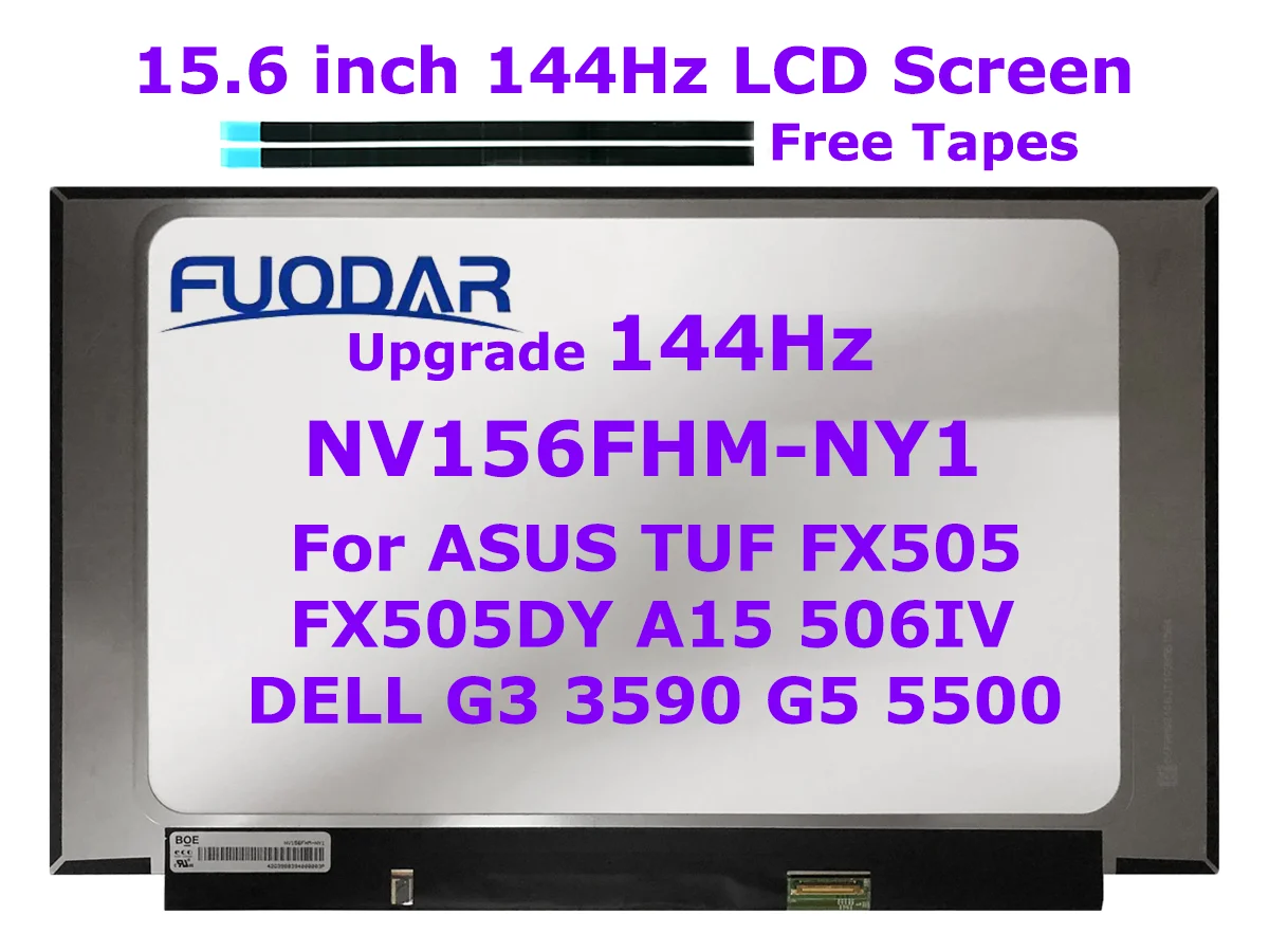 

15.6" 144Hz Laptop LCD Screen NV156FHM-NY1 for DELL G3 3590 G5 5500 ASUS TUF FX505 A15 506IV IPS Display FHD1920x1080 30pin eDP