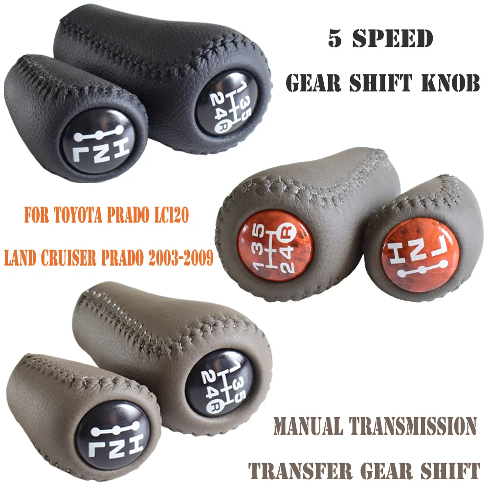 

5 Speed Gear Shift Knob Transmission-Transfer Manual Stick Gear Lever Shifter For Toyota Prado LC120 Land Cruiser Prado 2003-09