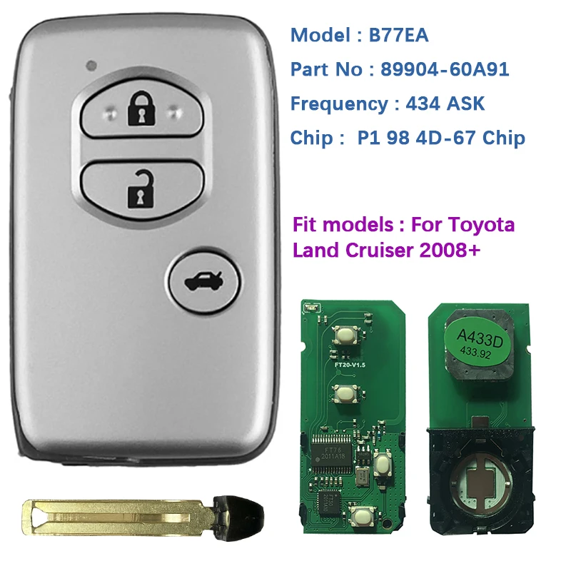 

CN007171 Aftermarket 3 Buttons Toyota Land Cruiser 2008+ Smart Key B77EA P1 98 4D-67 Chip 433MHz 89904-60A91 Keyless Go PCB A433