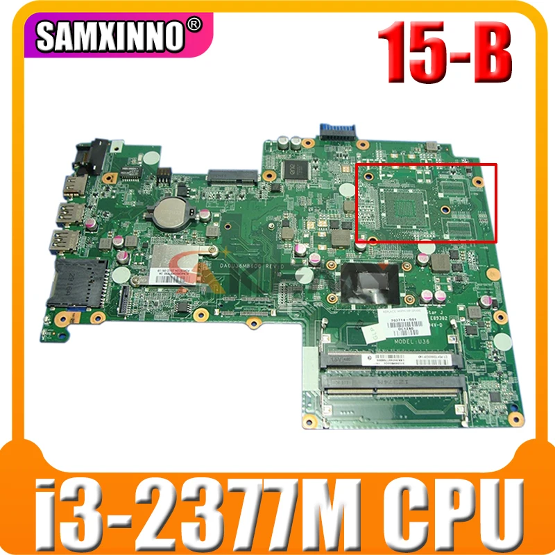

NEW Original For HP 15-B Laptop Motherboard With i3-2377M CPU HM77 701697-501 701697-001 DA0U36MB6D0 MB 100% Tested Fast Ship
