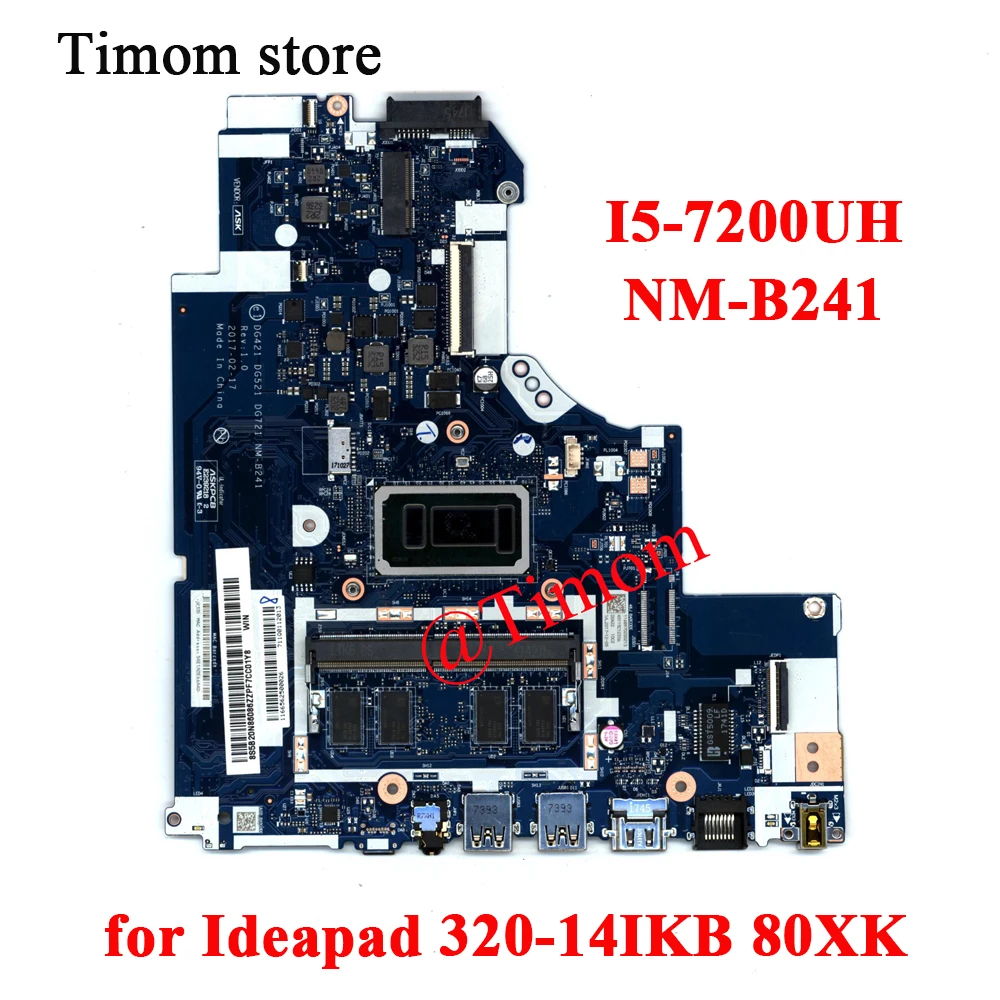 

5B20N82296 5B20N82192 5B20N82306 5B20N82302 I5-7200UH for Lenovo Ideapad 320-14IKB 80XK Laptop Integrated Motherboard NM-B241