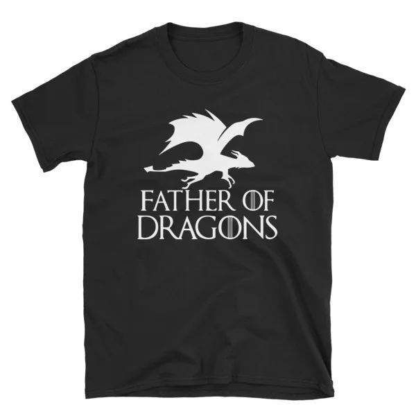 

Father of Dragons - Father's Day Gift T-Shirt