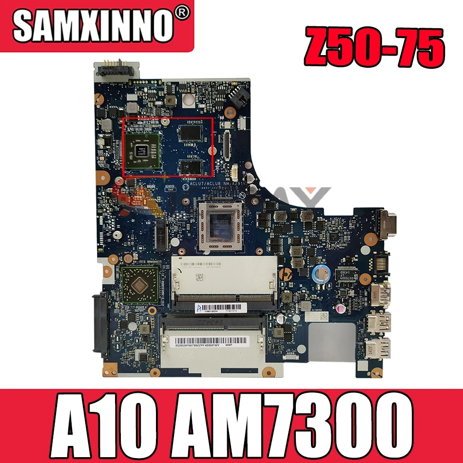 

Laptop motherboard For LENOVO ACLU7/ACLU8 NM-A291 Z50-75 G50-75M G50-75 AMD A10 AM7300 216-0856040 Mainboard 5B20F66782