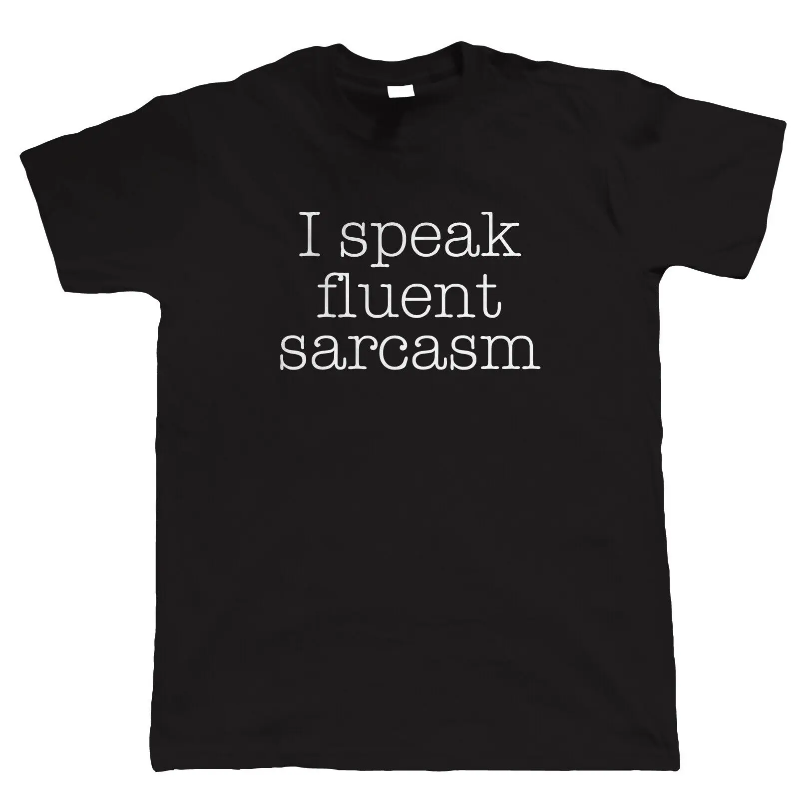 

I Speak Fluent Sarcasm Mens Funny T Shirt - Gift for Him Dad Birthday