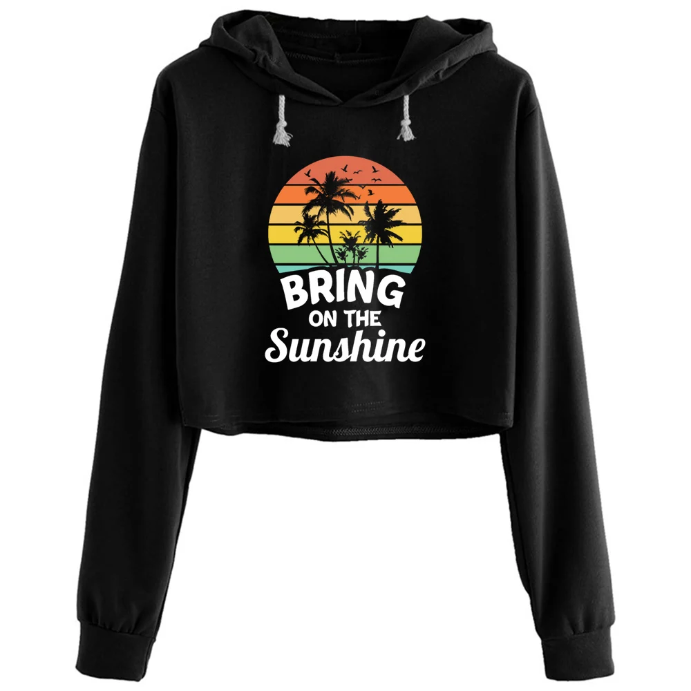 

Bring On The Sunshine Sunset Sunrise Holiday Crop Hoodies Women Emo Aesthetic Kpop Korean Pullover For Girls