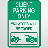 warning sign client parking only violators will be towed parking sign road sign business sign warning signs metal sign