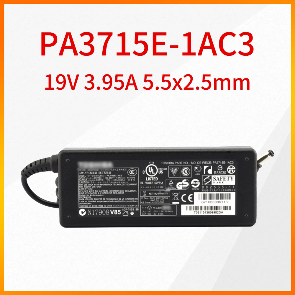 

Original New PA3715E-1AC3 19V 3.95A 75W 5.5*2.5mm Power Adapter For Toshiba Satellite L300 L350 L450 L600 Notebook