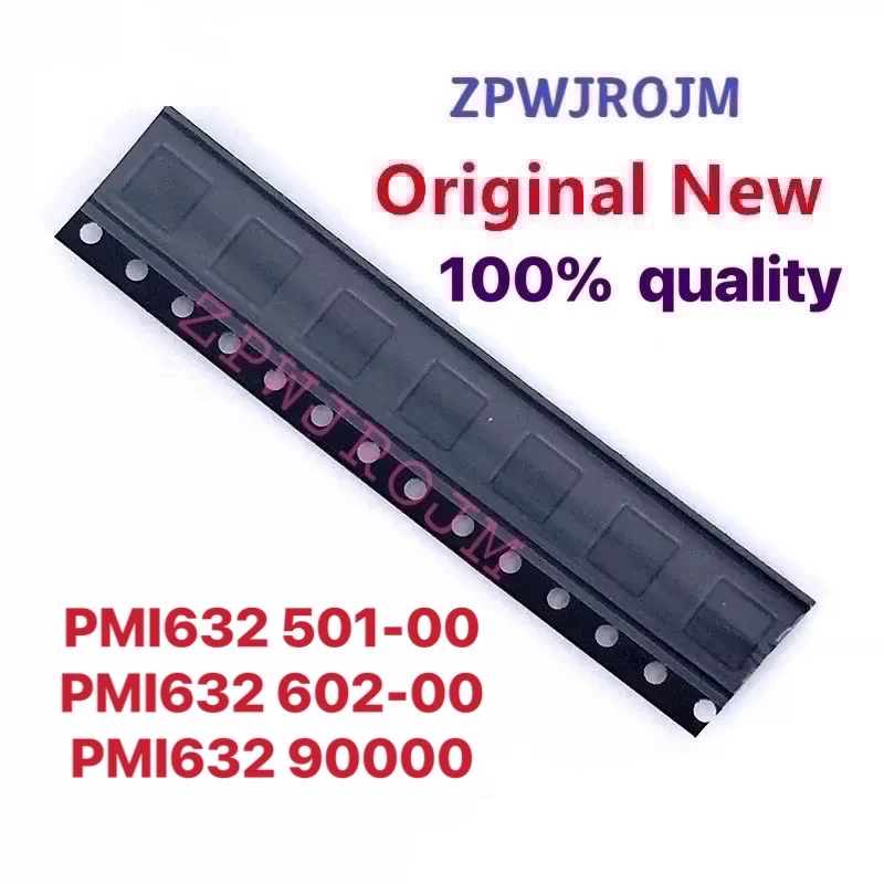 

2pcs/lot NEW ORIGINAL PMI632 501-00 PMI632 602-00 PMI632 90000 Power ic