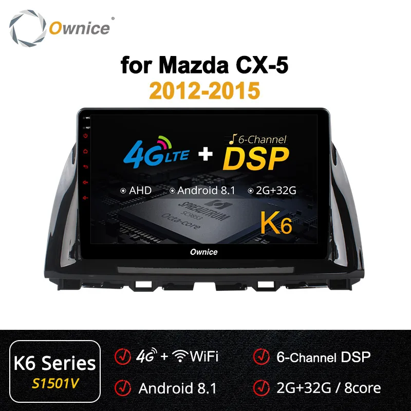Ownice 10," Восьмиядерный Android 9,0 автомобильный Радио gps DVD для Mazda CX-5 2012 2013 k3 k5 k6 4G LTE DSP SPDIF 360 Panorama - Цвет: S1501 K6