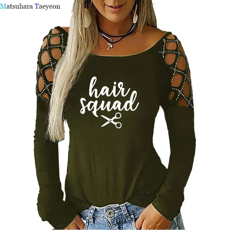 

Funny Hair Squad Print Tshirt Women Funny T Shirt Casual Harajuku Shirt Hollow Out Shoulder T Shirt Women Autumn Female Tshirt