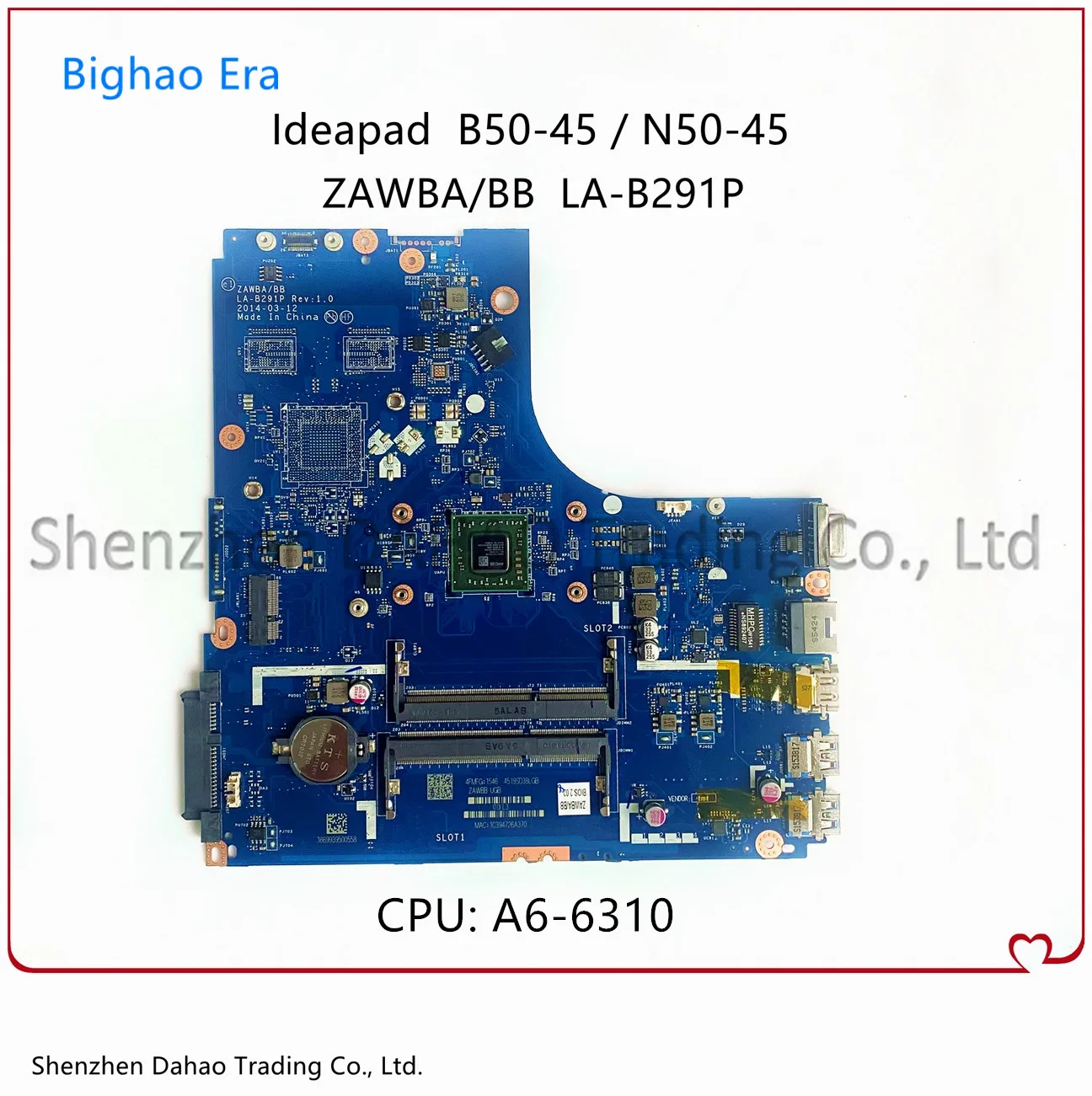 

LA-B291P For Lenovo Ideapad B50-45 N50-45 Laptop Motherboard With A6-6310 CPU 100% Fully Tested 5B20G36755 5B20G14968