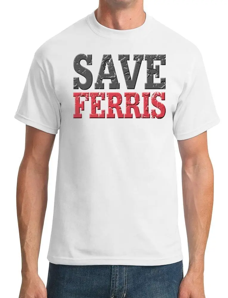 SAVE FERRIS Ferris Beuller Movie Funny Мужская футболка топы оптовая продажа на заказ с