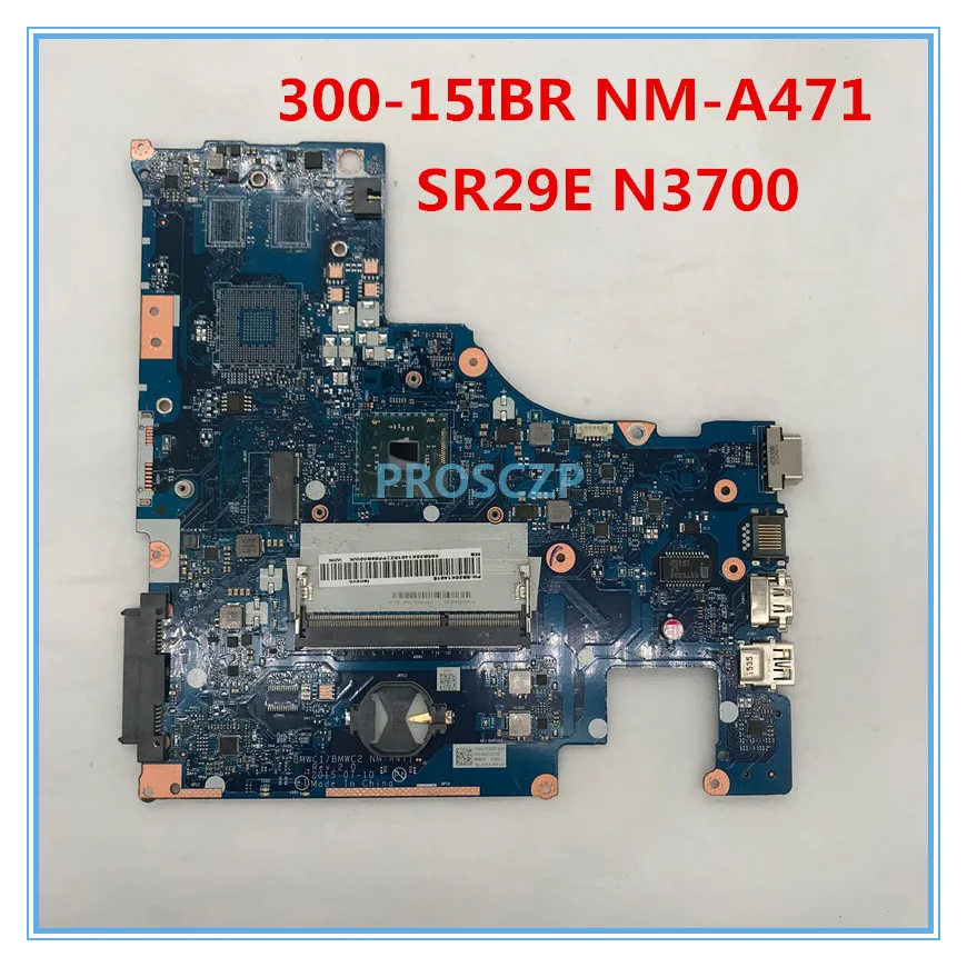 Материнская плата для ноутбука 300 15IBR BMWC1/BMWC2 NM A471 с процессором SR29E N3700 DDR3 100%