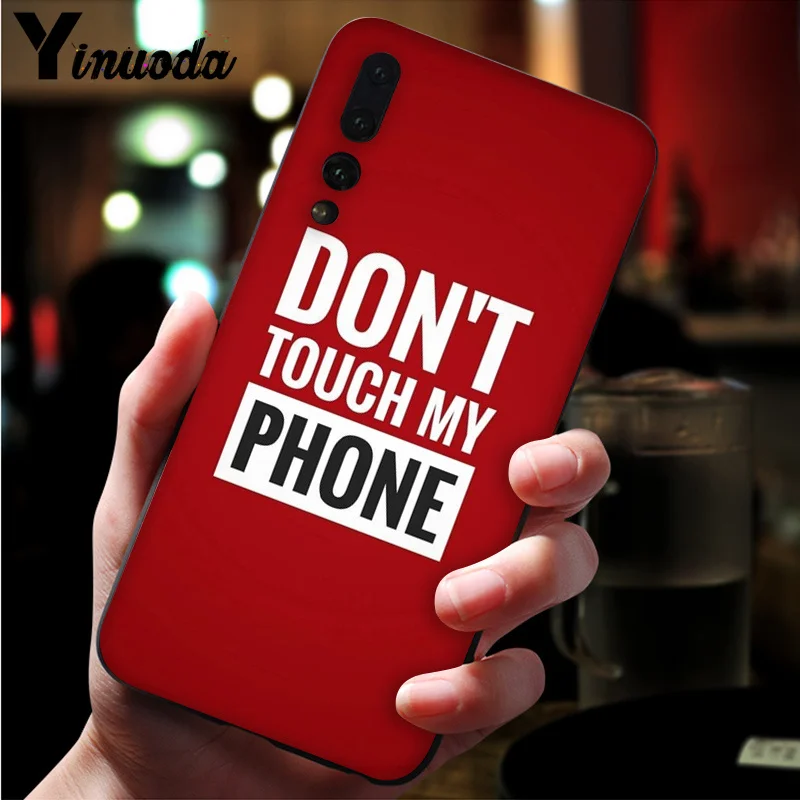 Чехол для телефона Yinuoda Do Not Touch My Phone Coque чехол Huawei P20 Pro P10 Plus P9 Mate 10 Lite чехлы