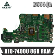 Akemy For Asus X555Q A555Q X555QG X555QA x555bp x555b Laotop Mainboard X555QA Motherboard with A10-7400U 8GB RAM