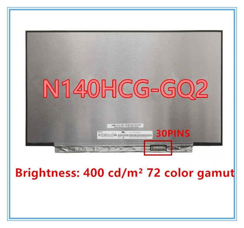 72% color LCD N140HCG-GQ2 dimmable NE140FHM-N61 N140HCA-EBA B140HAN03.7 NV140FHM-N61 For LENOVO T460S T490 luminosity 400cd / m |