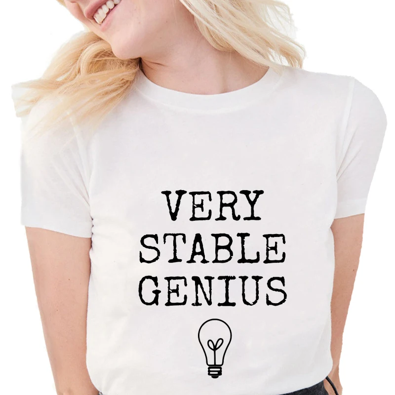 

Very Stable Genius Funny T-Shirt Women Fashion Letter Printed Cotton T shirt Soft Short Sleeve Casual White Tops S1693