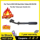 Панорамная телескопическая ручка для TERIS V20V25 SACHTLER VIDEO 202530 профессиональный штатив с жидкостной головкой