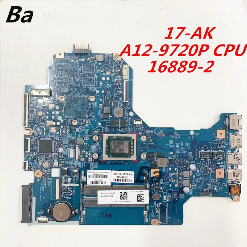 

Для HP 17-AK Тетрадь системная плата AMD A12-9720P Процессор Встроенная видеокарта 16889-2 завершенный полный тест