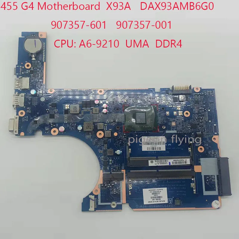 

455 Motherboard X93A DAX93AMB6G0 907357-601 907357-001 For HP ProBook 455 G4 Laptop 475 G4 Laptop A6-9210 UMA DDR4 100% Test OK