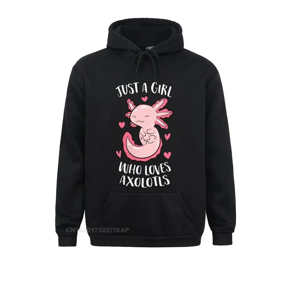 

Womens Just A Girl Who Loves Axolotls Funny Axolotl Girl Hoodie Sweatshirts Fashion Hoodies Camisa Hoods For Men Ostern Day