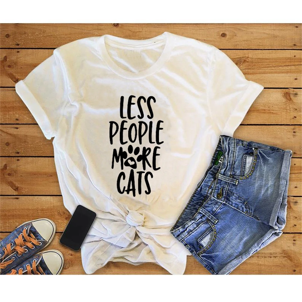

LESS PEOPLE MORE CATS New Arrival Woman's Summer Funny 100%Polyester T-Shirt Great Gift for Pet Lover Shirt Cat Lover Shirt