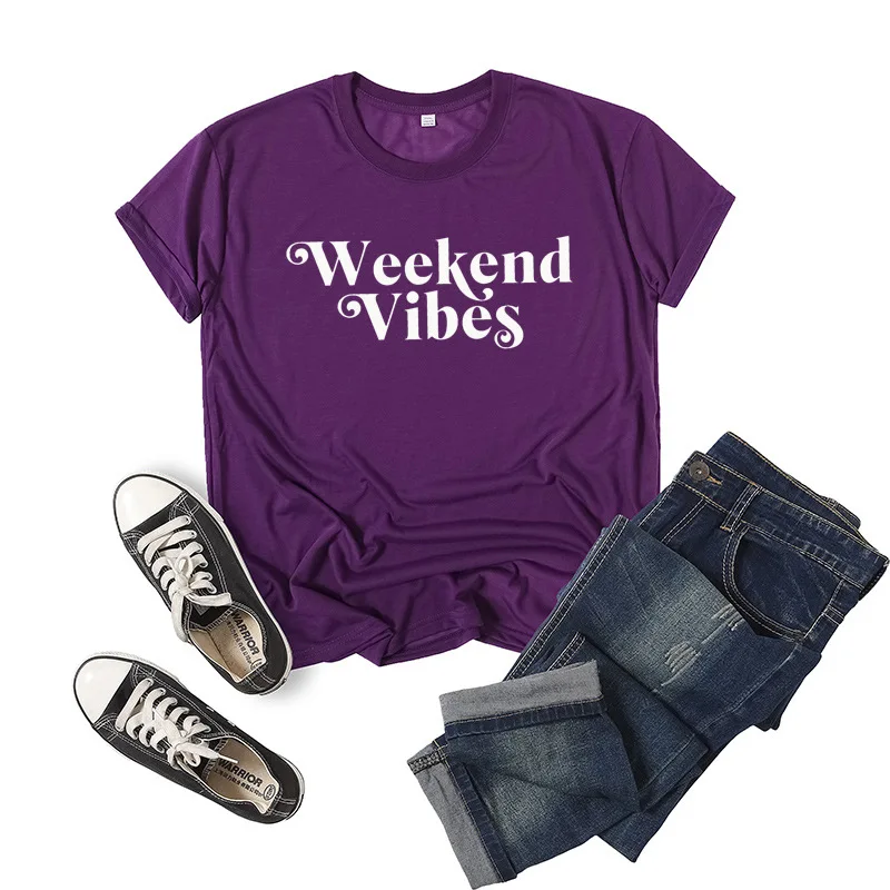 

Weekend Vibes Letter Print Women T Shirt Short Sleeve O Neck Loose Women Tshirt Ladies Tee Shirt Tops Clothes Camisetas Mujer