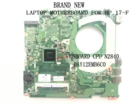 fast shipping brand newday12emb6c0 y12e 17 f mainboard for hp 17 f laptop motherboard onboard processor n2840