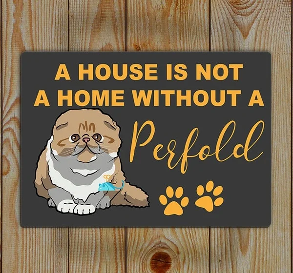 

Perfold Cat Wall Art ,A House Is Not a Home Without A Parfold Retro Metal Sign