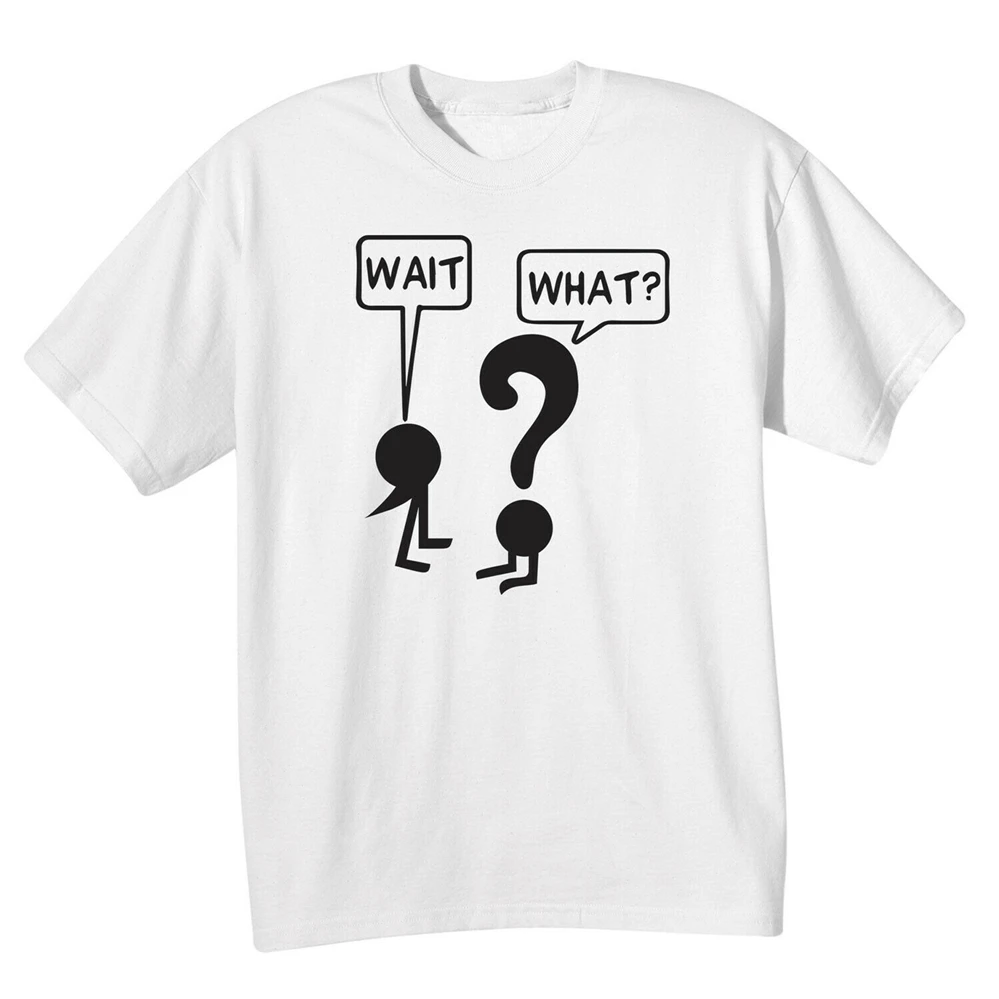 What On Earth Men'S Wait Comma Question Mark пунктуация белая футболка для молодежи среднего