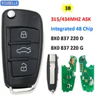 Дистанционный Автомобильный ключ 315 МГц 434 МГц ASK интегрированный 48 Чип для Audi A1 Q3 2012 - 2016 8X0 837 220 8X0 837 220 D 8X0837220G