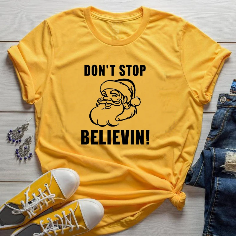 Женские рубашки с рисунком Санта Клауса и надписью Don't Stop Believe in Рождественская