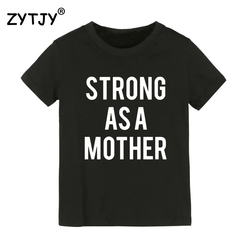 Детская футболка с принтом Strong as a Mother для мальчиков и девочек детская одежда