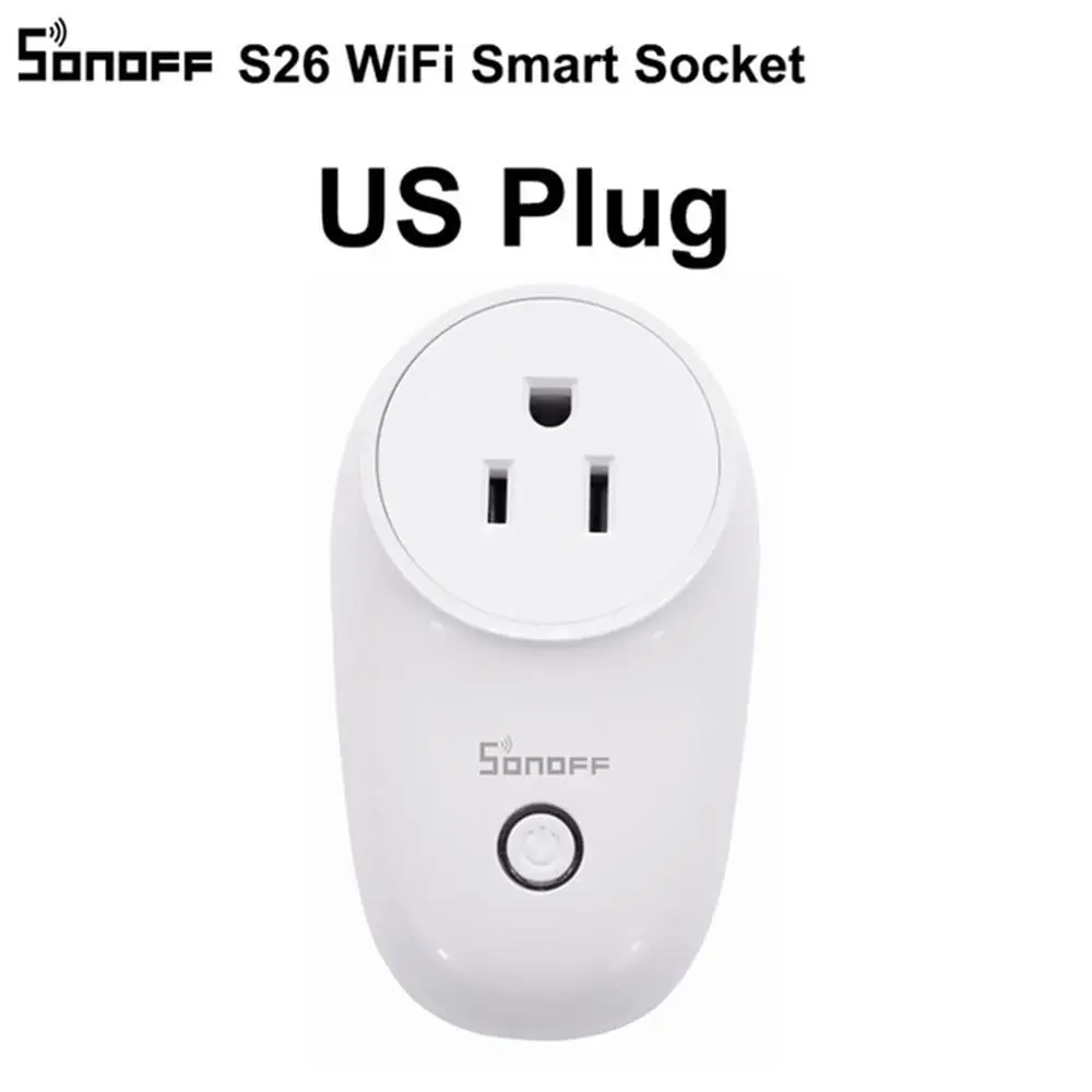 Sonoff S26 Базовая Wifi умная розетка US/EU/UK/AU/BR, беспроводная вилка, умный дом, выключатель питания, розетка, работает с Google Home Alexa - Цвет: sonoff S26-US plug