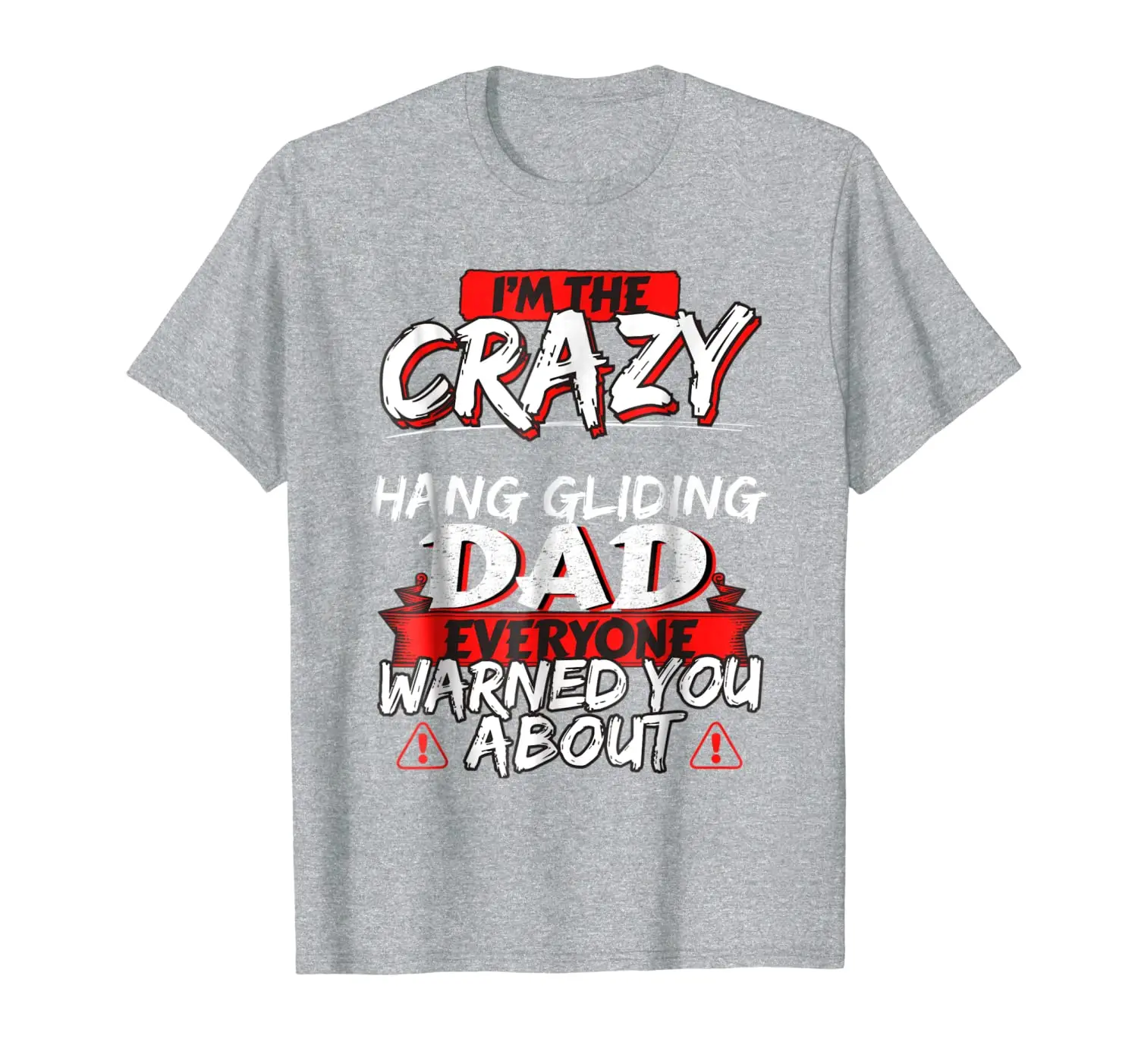 

Crazy Hang Gliding Dad Funny Hobby Gift TShirt