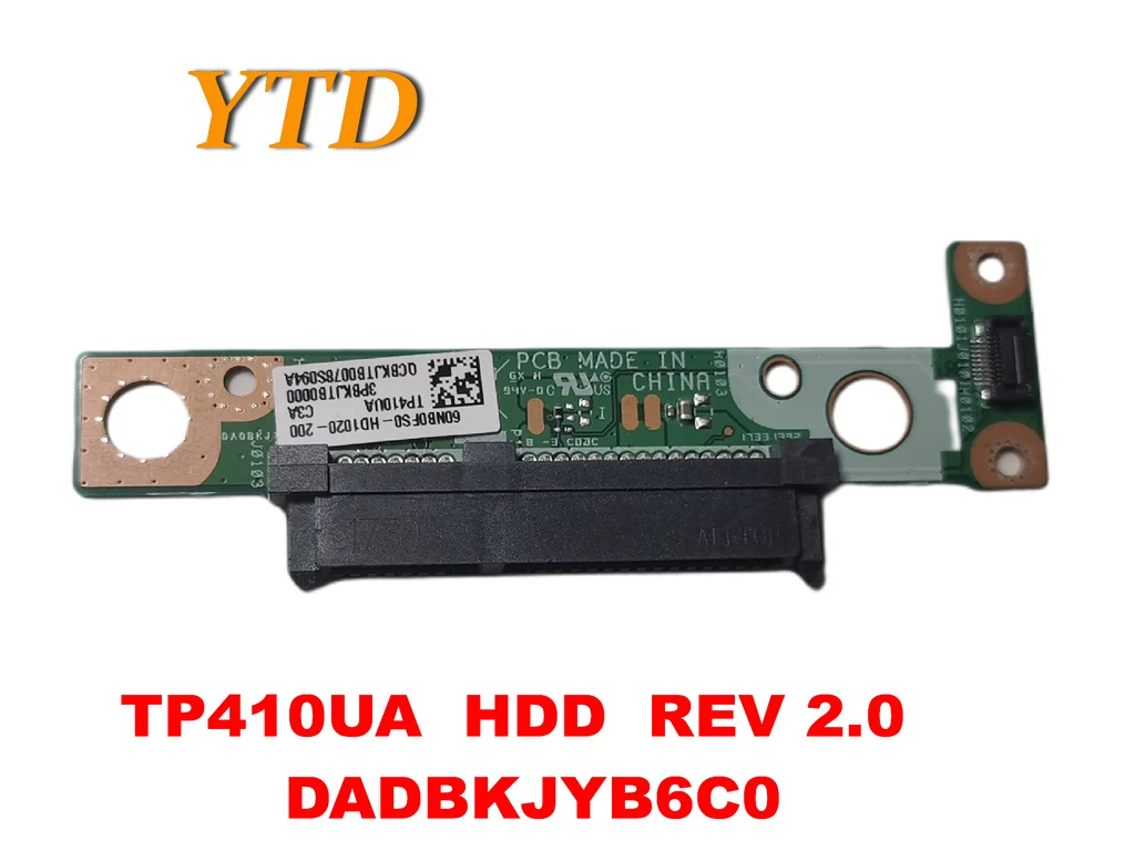 

Оригинальная для ASUS TP410UA HDD плата TP410UA HDD REV 2.0 DADBKJYB6C0 протестирована хорошая бесплатная доставка