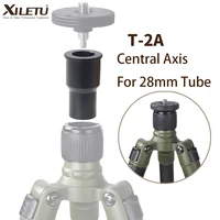 xiletu t 2a macro shooting central axis for 28mm central tube tripod