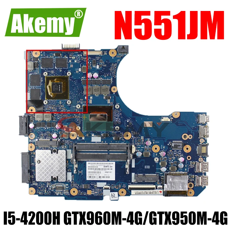 

Akemy N551JM материнская плата для ноутбука ASUS ROG G551JW G551JM N551JW G551J N551J оригинальная материнская плата I5-4200H GTX960M-4G/GTX950M-4G
