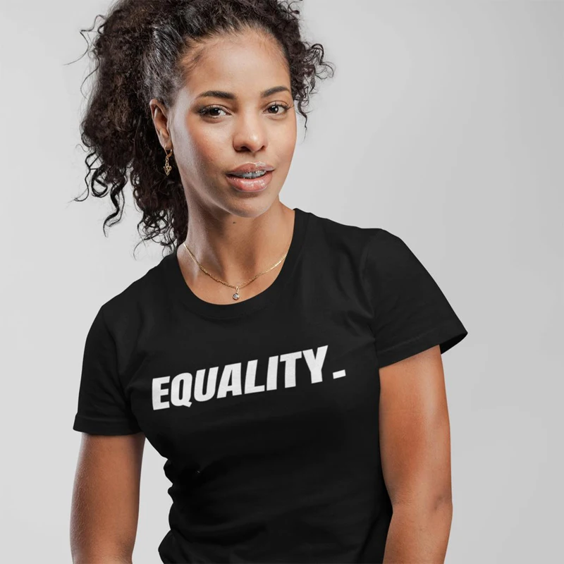 

Equality 100% Cotton T-shirt Casual Teenage Black Lives Matter Tshirt Women Short Sleeve Feminist Slogan Top Tee Shirt