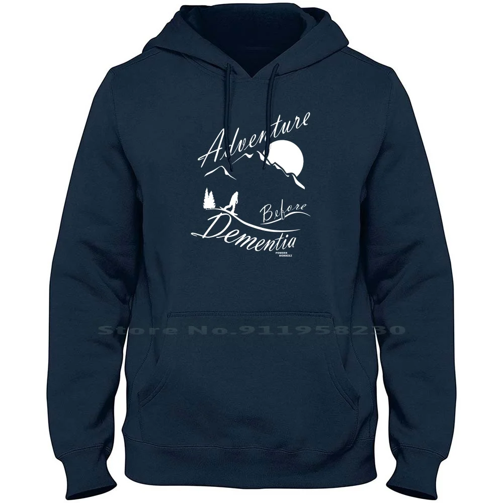 

Adventure Before Dementia Hoodie Sweater Big Size Cotton Adventure Humorous Advent Music Movie Humor Ture Tage Fun Age Us Ny