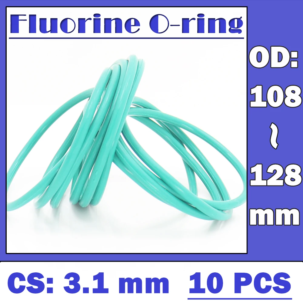 

CS3.1mm FKM Rubber O RING OD 108/110/112/115/118/120/125/128*3.1 mm 10PCS O-Ring Fluorine Gasket Oil seal Green ORing