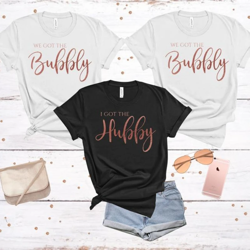 

I got the Hubby|We got the bubbly|Bride & bridesmaid bachelorette party T Shirt tops hen bo clothing round Summer leisure shirt