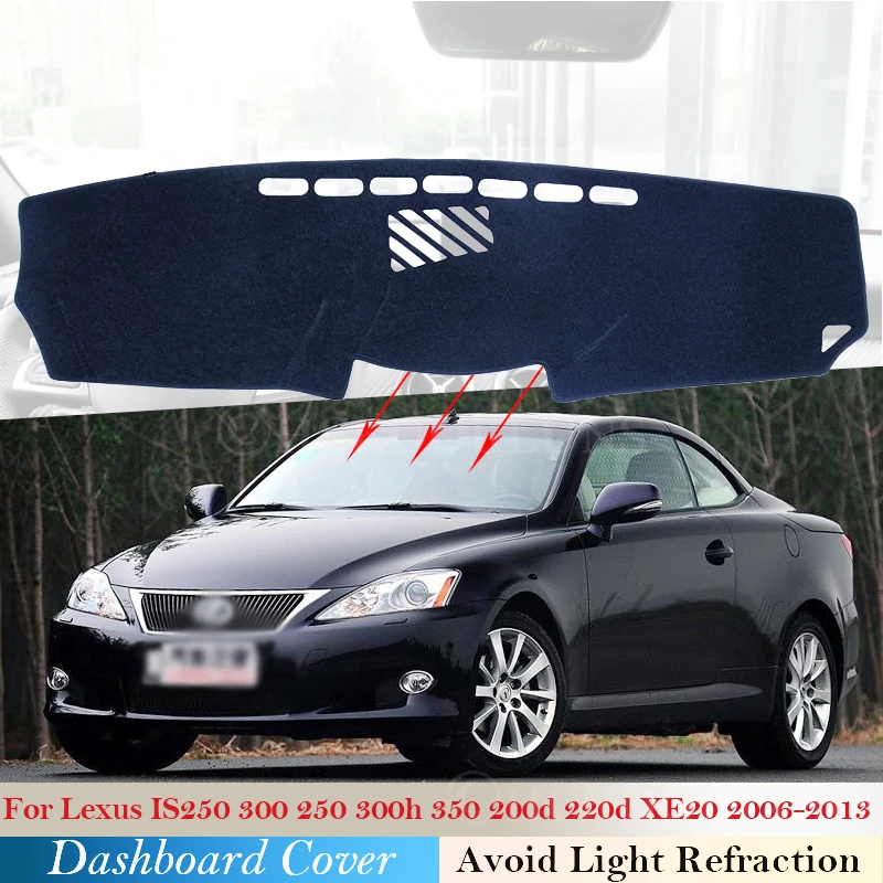 Защитная накладка на приборную панель для Lexus IS 2006 ~ 2013 XE20 автомобильные