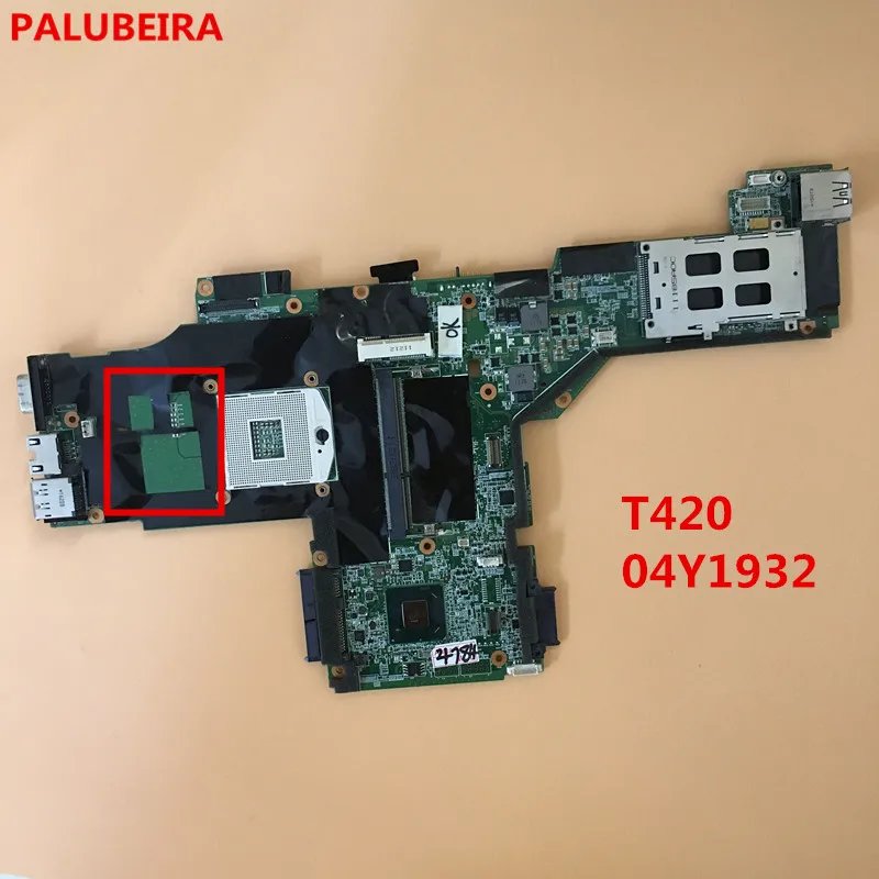 PALUBEIRA для lenovo ThinkPad T420 материнская плата для ноутбука 04Y1932 протестирована работы