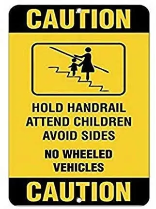 

Hold Handrail Attend Children Avoid Sides No Wheeled Vehicle Wall Decor Company Logo Public Place Metal Sign