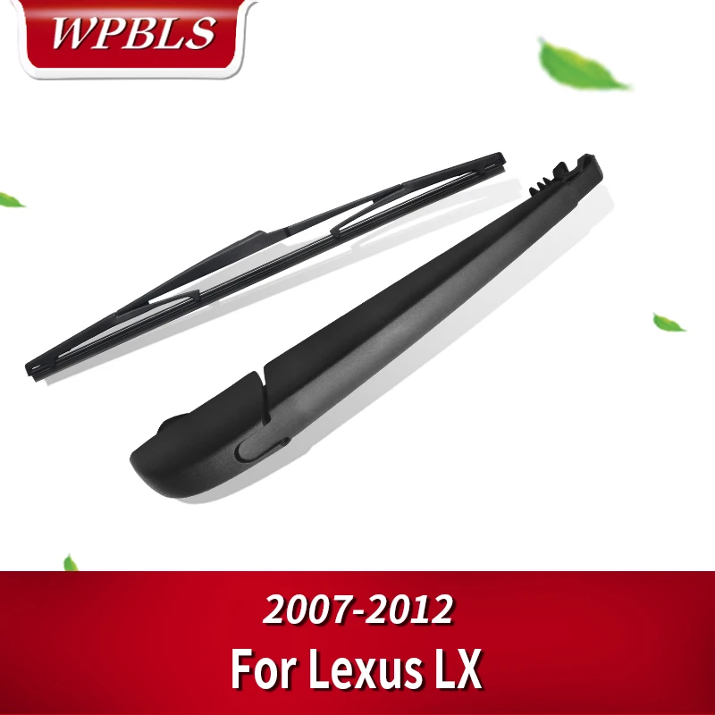 Задний стеклоочиститель WPBLS для Lexus LX 2007 2008 2009 2010 2011 2012 2013 2014 2015 2016 2017 2018 2019 |