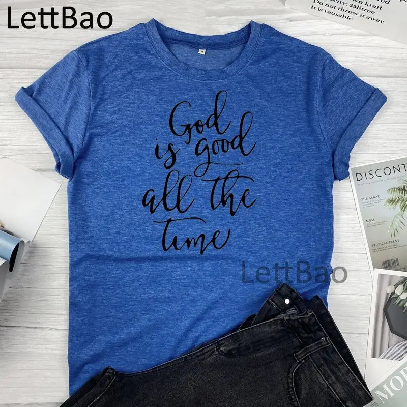 

God Is Good All The Time Funny Print T-shirts Female Fashion Harajuku Summer Casual Loose Aesthetics Women's Clothing Tops