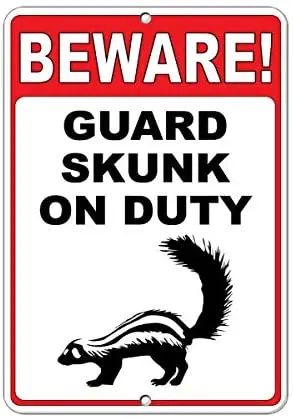 

Crysss Beware! Guard Skunk On Duty Funny Quote 12 X 8 Inches Metal Sign